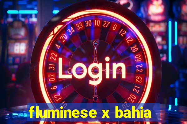 fluminese x bahia