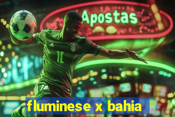 fluminese x bahia