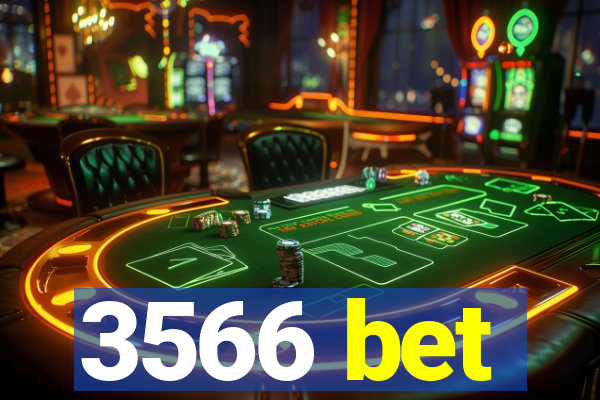 3566 bet