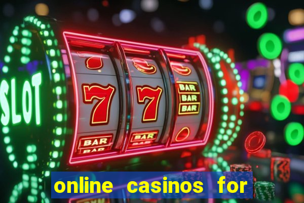 online casinos for real money