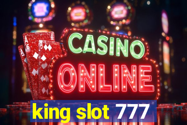 king slot 777