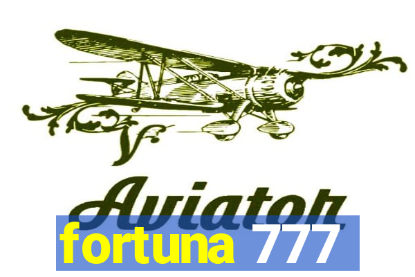 fortuna 777