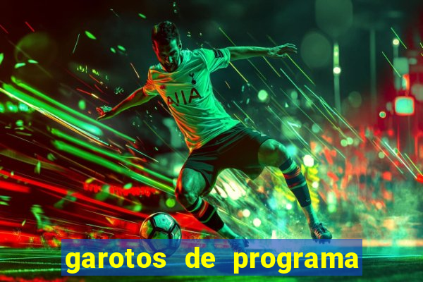 garotos de programa zona leste