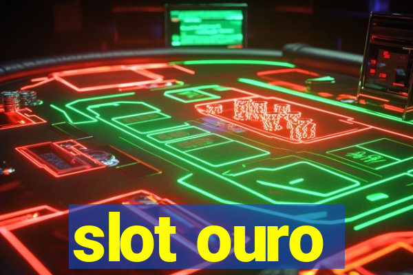 slot ouro