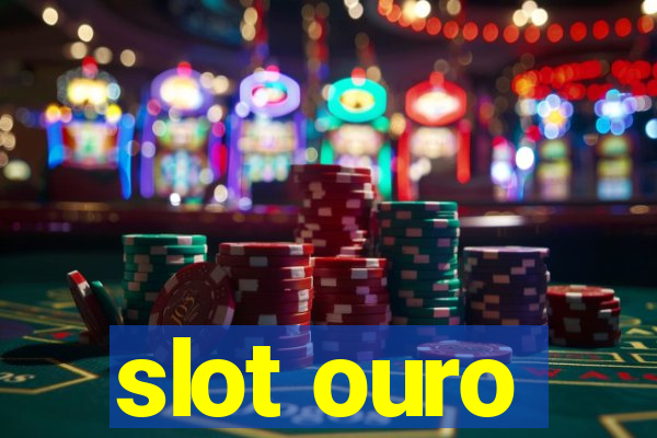 slot ouro