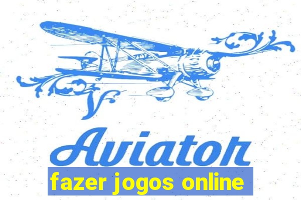 fazer jogos online