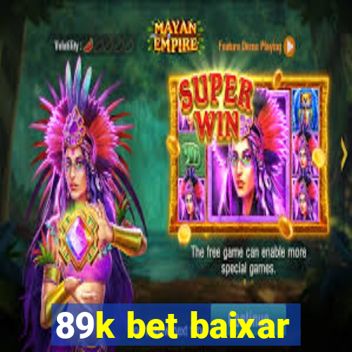 89k bet baixar