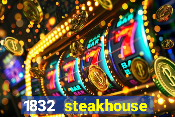 1832 steakhouse choctaw casino