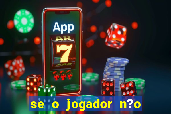 se o jogador n?o jogar anula a aposta betfair