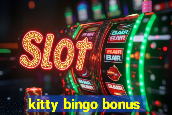 kitty bingo bonus