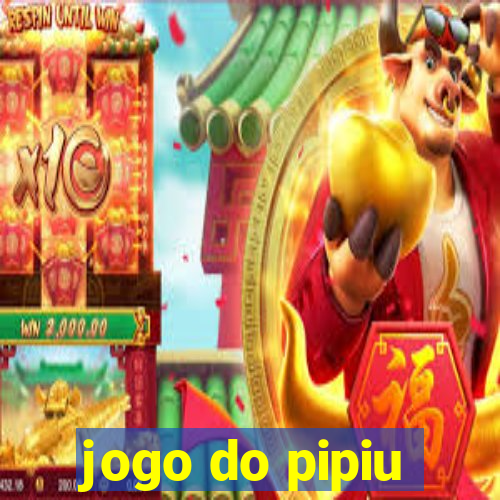 jogo do pipiu