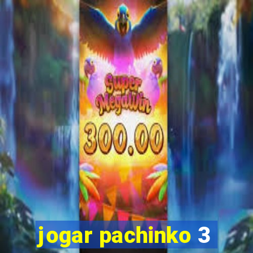 jogar pachinko 3