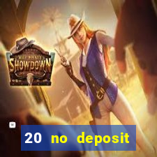 20 no deposit bonus casino