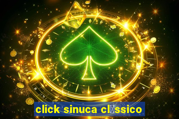 click sinuca cl谩ssico