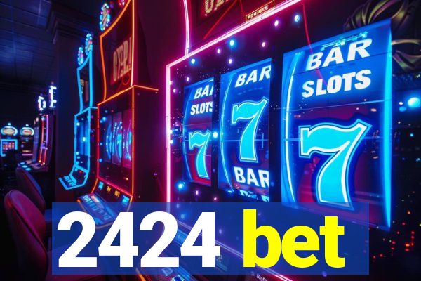 2424 bet