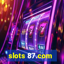 slots 87.com