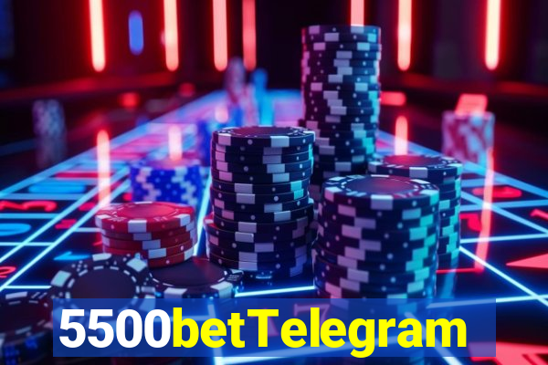 5500betTelegram