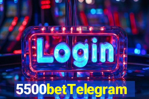 5500betTelegram