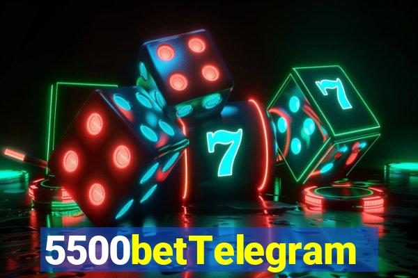 5500betTelegram