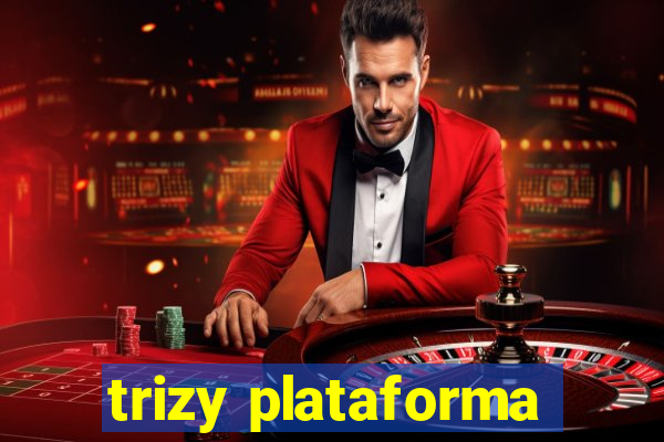 trizy plataforma