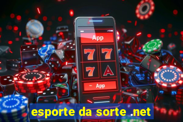 esporte da sorte .net