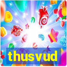 thusvud