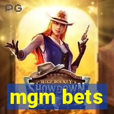 mgm bets