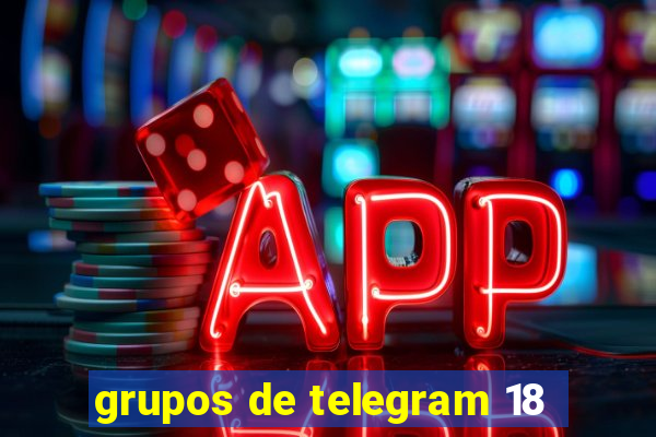 grupos de telegram 18