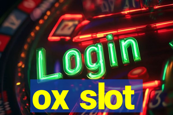 ox slot