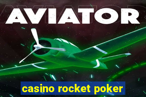 casino rocket poker