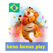 keno bonus play