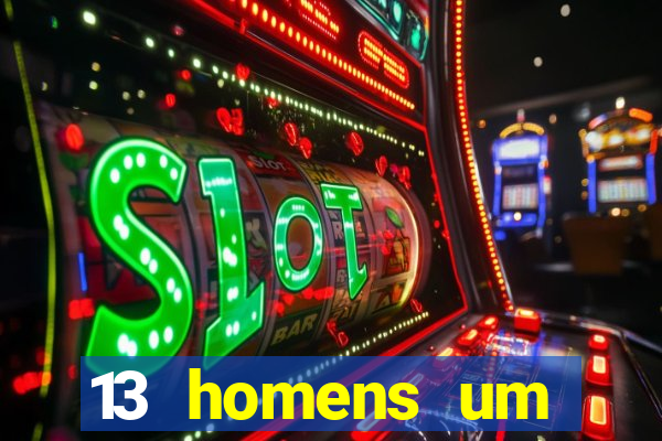 13 homens um segredo imagem de casino pegando o dinheiro