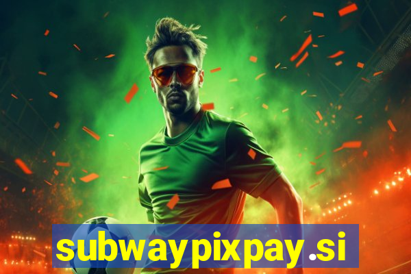 subwaypixpay.site