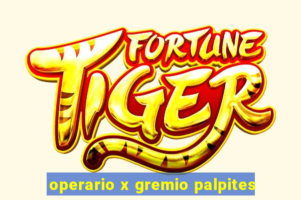 operario x gremio palpites