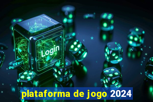 plataforma de jogo 2024