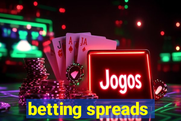 betting spreads