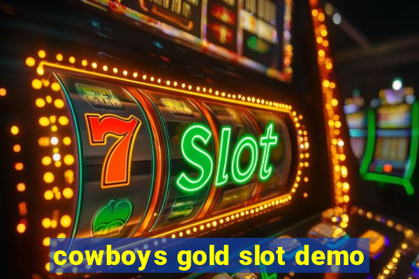 cowboys gold slot demo