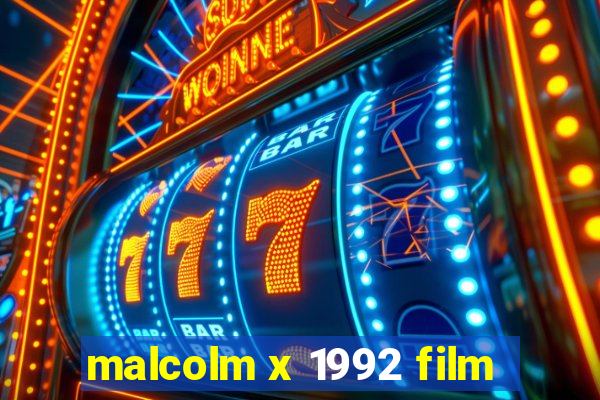 malcolm x 1992 film