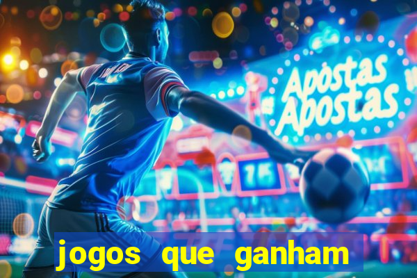 jogos que ganham dinheiro na internet