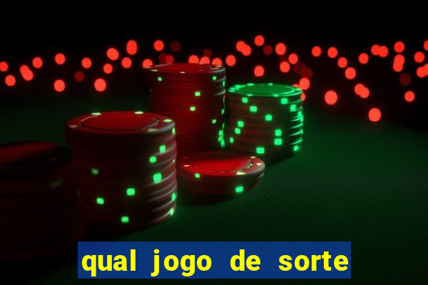 qual jogo de sorte mais facil de ganhar