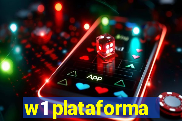 w1 plataforma