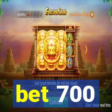 bet 700