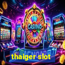 thaiger slot