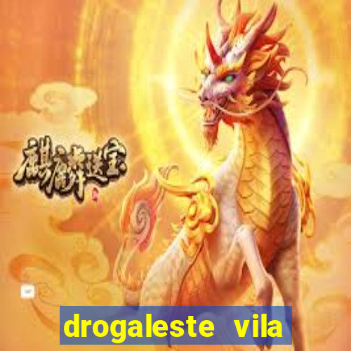 drogaleste vila nova curuca