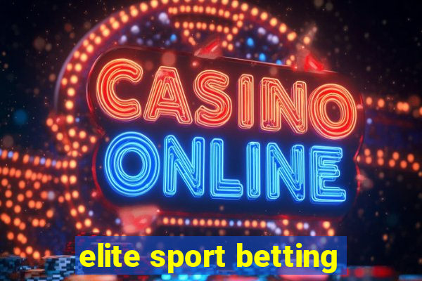 elite sport betting