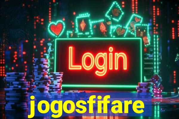 jogosfifare