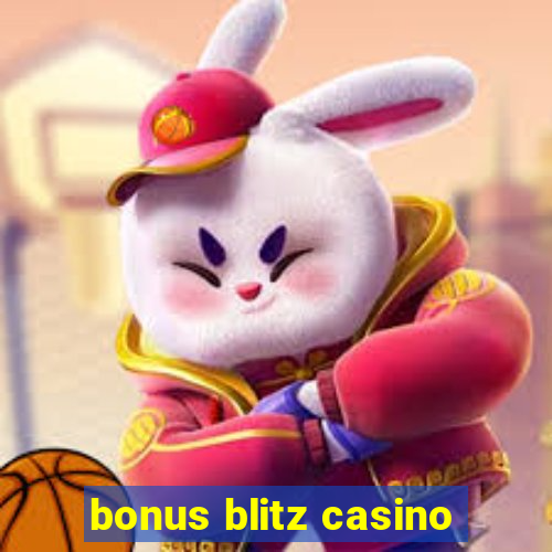 bonus blitz casino