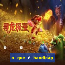 o que é handicap + 2