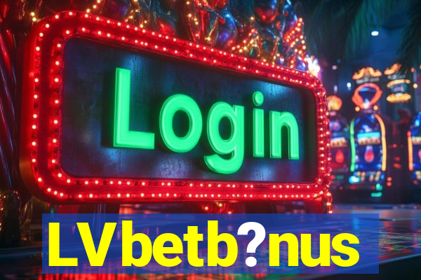 LVbetb?nus