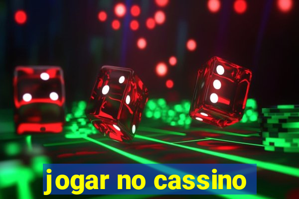 jogar no cassino